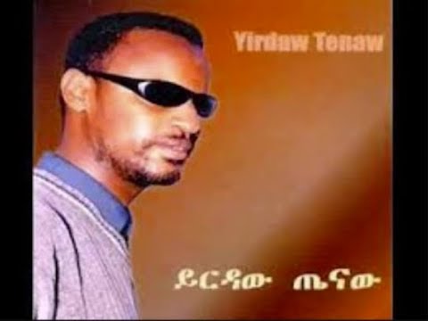Yirdaw Tenaw - Yetizita Ager (የትዝታ አገር) 1995 E.C.
