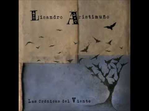 Lisandro Aristimuño - Las Crónicas Del Viento (Capítulo 1) [[ FULL ALBUM + TRACKLIST ]]