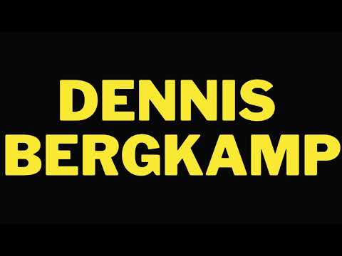 How To Pronounce Dennis Bergkamp