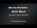 Marlon Roudette - Anti Hero (Brave New World ...