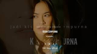 Download lagu Kisah Sempurna (Mahalini) Music Vido//Lirik Lagu// mp3