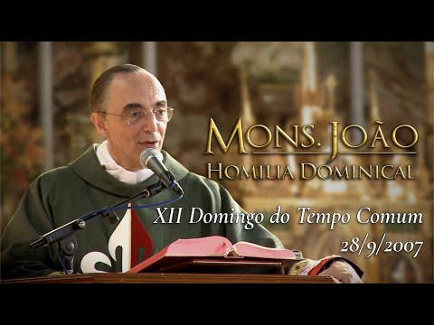 Homilia do 12º Domingo do Tempo Comum ⎜Mons. João Clá (Homilia dominical de Mons. João, 18 jun 2022)