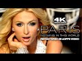 Paris Hilton - Nothing In This World [Remastered 4K 60FPS Video]
