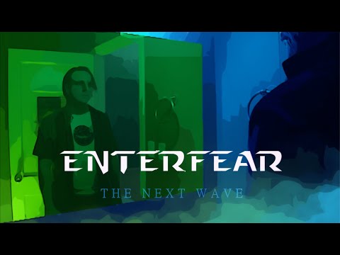 ENTERFEAR: The Next Wave (Official Teaser Trailer)