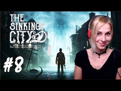 The Sinking City - Part 8
