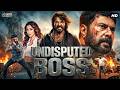 UNDISPUTED BOSS Hindi Dubbed Full Movie Mammootty Raai Laxmi Joju George Action Movie