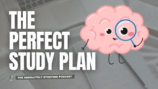 How to Create the Perfect Study Plan for Any Subject