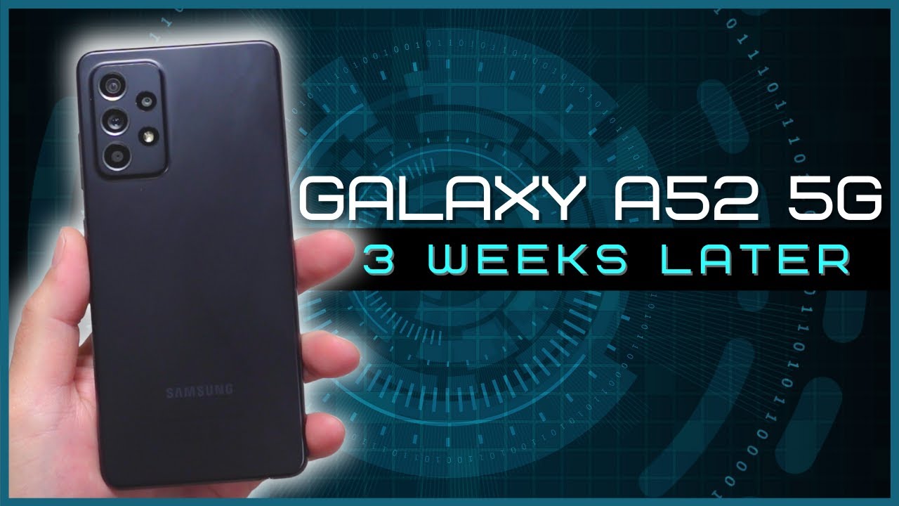 Samsung Galaxy A52 5G | 3 Weeks Later with Camera Discussion!