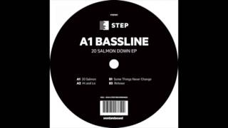 A1 Bassline - 20 Salmon Down (Original Mix)