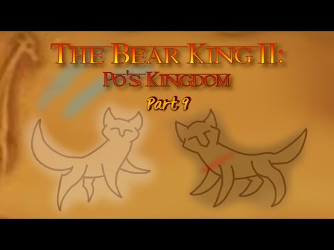 The Bear King II Part 9 - All Grown Up