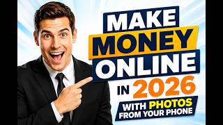 How to Make Money With Images Online in 2026: Create, Upload and Sell Photos Ste