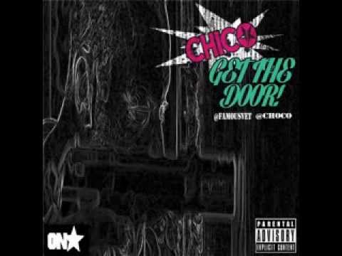 Famous Vet feat Choco - Chico Get The Door
