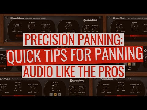 Precision Panning: Quick Tips for Panning Audio Like The Pros
