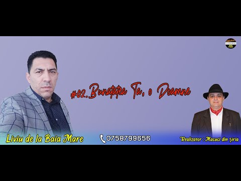 Liviu din Baia Mare - Bunatatea ta o Doamne - Oficial 2021