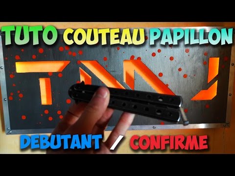 [TUTO FR] TRICKS AU COUTEAU PAPILLON - DE DÉBUTANT À CONFIRMÉ