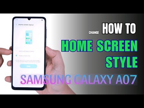 How to change Home Screen style on Samsung Galaxy A07