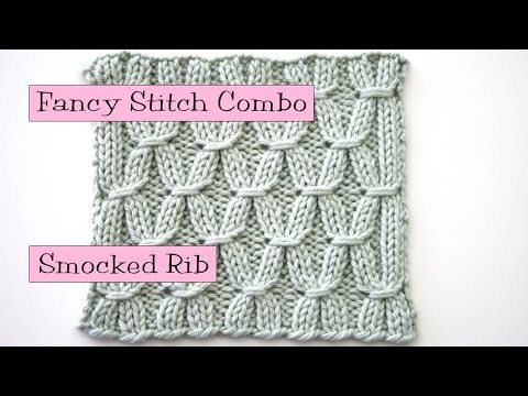Fancy Stitch Combo - Smocked Rib