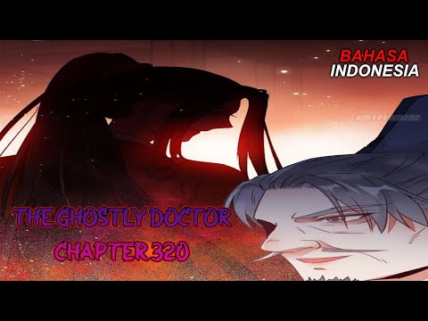 The Ghostly Doctor Chapter 320 Bahasa Indonesia