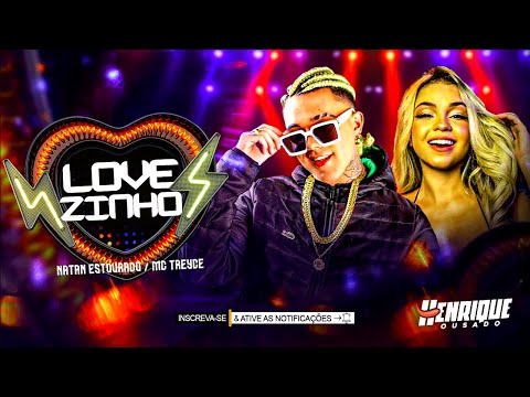 NATAN ESTOURADO E MC TREYCE - LOVEZINHO / SEU CORPO SUADO E VOCÊ POR CIMA DE MIM - MÚSICA NOVA 2023