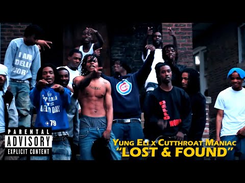 "Lost & Found" Yung Eli x Cutthroat Maniac Vid By @ChicagoEBK Media