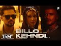 Billo Bagge Billeyan Da Ki Krengi Official Video Billo Kehndi Kaka Ji Zayn Saifi