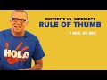 Spanish Past Tense: Preterite Vs. Imperfect, Rule of Thumb