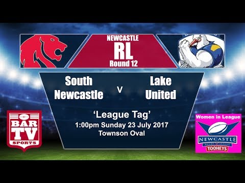 2017 Newcastle RL ' League Tag'  Round 12 South Newcastle v Lakes United