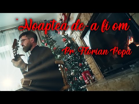 Pr. Florian Popa - NOAPTEA DE-A FI OM [cover Cristian Buică]