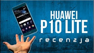 [KONKURS] Huawei P10 Lite - Czy warto kupić? TEST