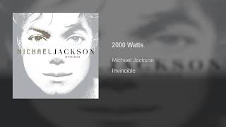 Michael Jackson - 2000 Watts