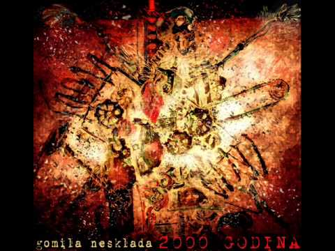 Gomila Nesklada - 2000 Godina (Full Album)
