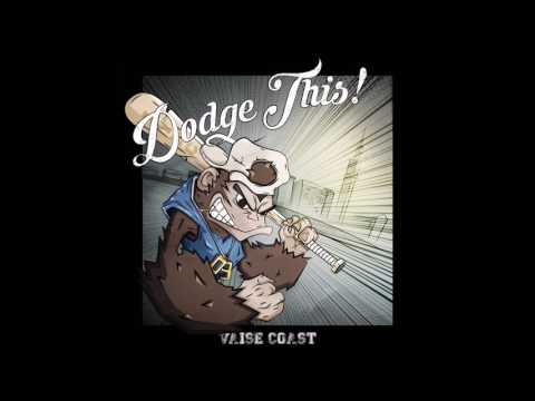 Dodge This - Vaise Coast 2017 (Full EP)