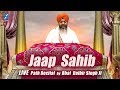 Jaap Sahib Live Path Bhai Dalbir Singh Ji Nitnem Baani Waheguru Ji HD Video