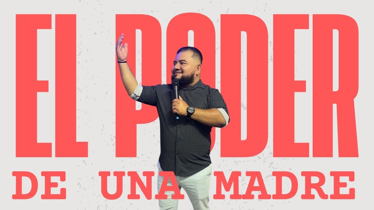 EL PODER DE UNA MADRE // Predicador Católico Ángel Salguero