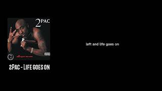 2Pac - Life goes on