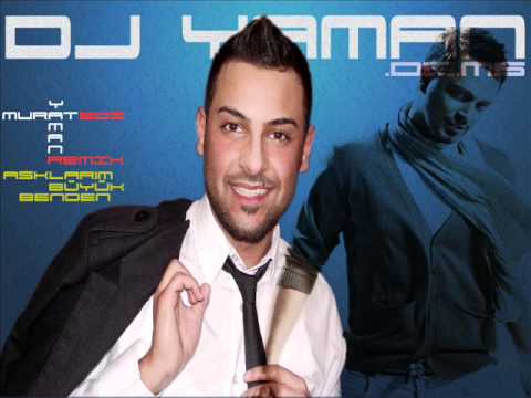 DJ YAMAN ft. Murat Boz - Aşklarım Büyük Benden RMX www.djyaman.de.ms