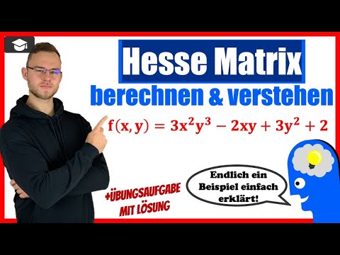 Hesse Matrix bestimmen - An einem Beispiel erklärt