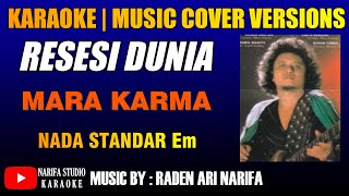 Download lagu karaoke resesi dunia Mara Karma mp3