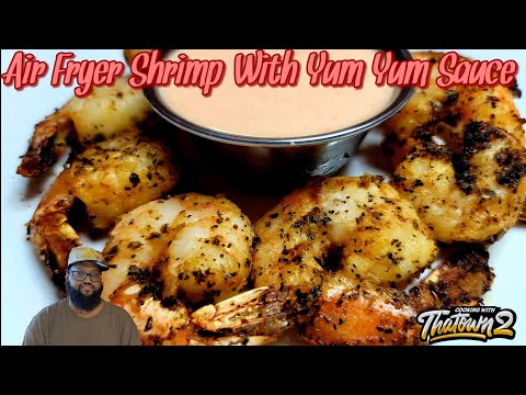 Air Fryer Shrimp With Yum Yum Sauce | Keto | Low Carb | Cooking With Thatown2