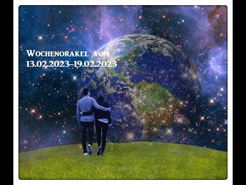 Wochenorakel vom 13.02.2023 -19.02.2023