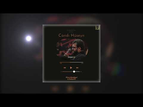 Candi Huseyn - Elirza Isfendiyari |2024|