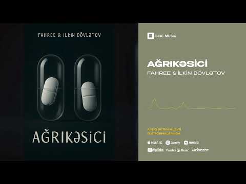 Fahree & İlkin Dövlətov - Ağrıkəsici (Unmastered) [Rəsmi Musiqi]