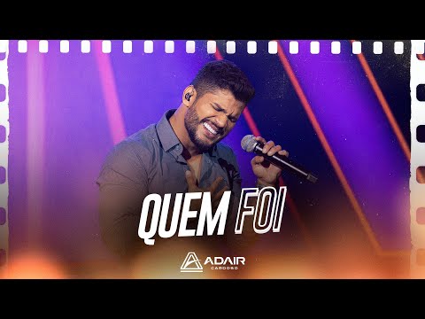 QUEM FOI - Adair Cardoso