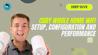 Deep Dive - Cudy - Whole Home Mesh Wireless