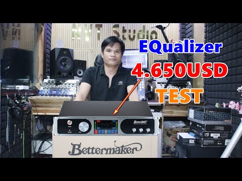 REVIEW EQUALIZER BETTERMAKER, ÂM THANH QUÁ ĐỈNH VÀ HƯỚNG DẪN SỬ DỤNG