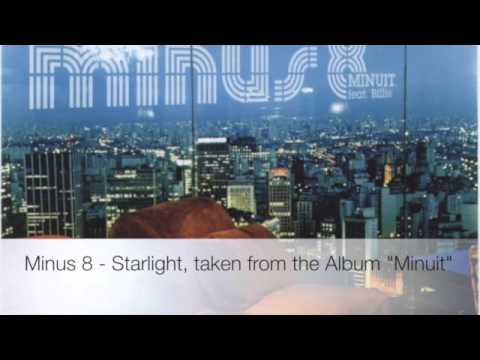 Minus 8 - Starlight, taken from the Album "Minuit"
