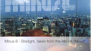 Minus 8 - Starlight, taken from the Album 
