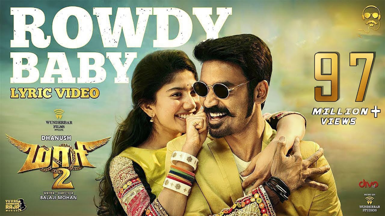 Rowdy Baby Song Lyrics – Tamil Movie : Maari 2