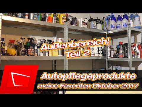 Car Care Favorites #2 October 2017 best car care products detailers waxes sealants