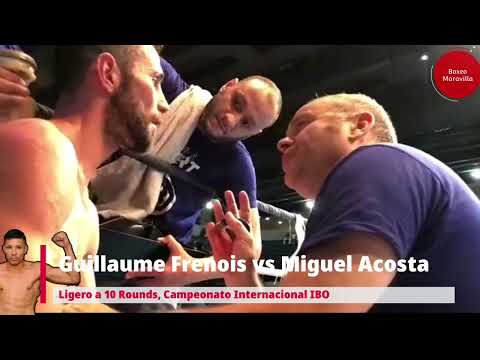 Guillaume Frenois vs Miguel Acosta. Resumén.
